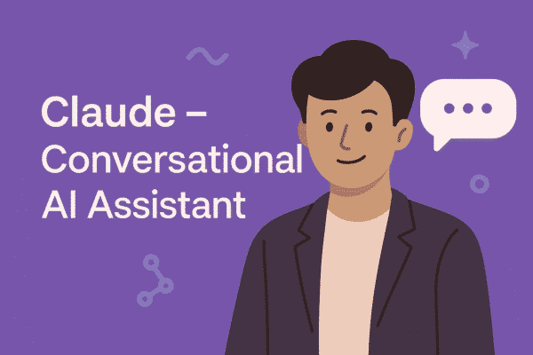 Claude - Conversational AI Assistant