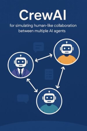 CrewAI : How Collaborative AI Agents Are Redefining Project Execution